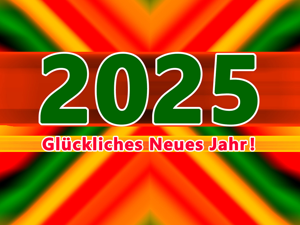 Jahr 2025 - Frohes Neues Jahr!