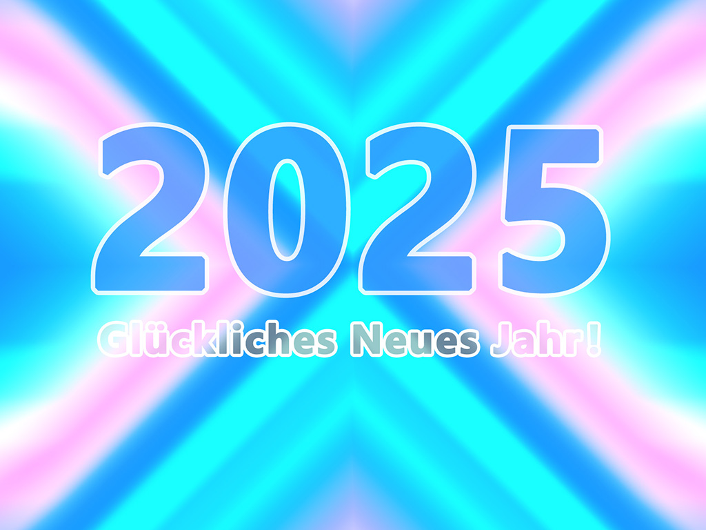 Jahr 2025 - Frohes Neues Jahr!